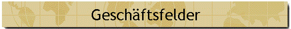 Geschftsfelder
