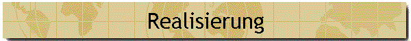 Realisierung