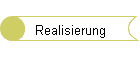 Realisierung
