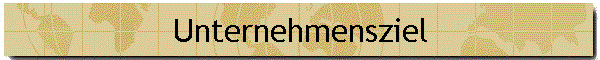 Unternehmensziel
